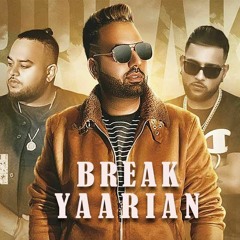 Break Yaarian - J Lucky
