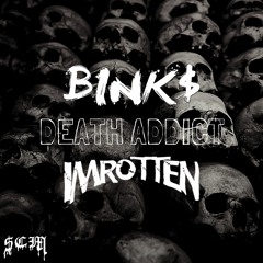 DEATH ADDICT [Prod. BINK$ x IMROTTEN]