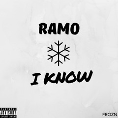 RAMO - I Know