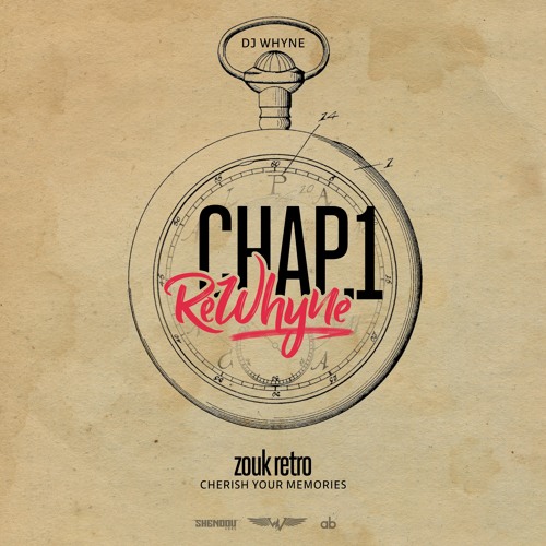 Dj Whyne - ReWhyne Chap.1 : Zouk Retro