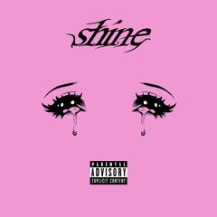 shine (prod. kamikaze & lvdvig)