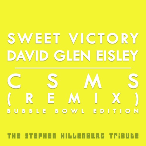 David Glen Eisley Sweet Victory Coszmos Remix Spongebob By Coszmos David Glen Eisley Sweet Victory Coszmos Remix Spongebob By Coszmos