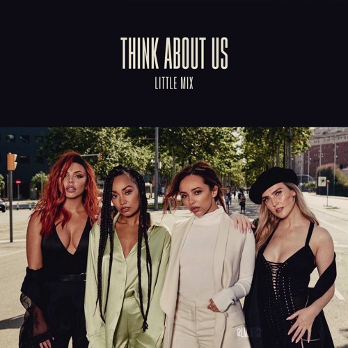 Little Mix - Think About Us (Live)
