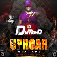 'UPROAR' MIXTAPE BY ZJ DYMOND