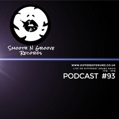SMOOTH N GROOVE RECORDS - Podcast 93  - [Recorded live on Different Drumz] - 20th January 2019