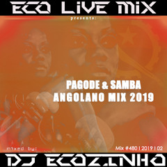 Pagode & Samba Angolano Mix 2019 - Eco Live Mix Com Dj Ecozinho
