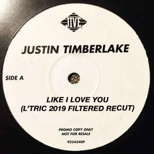 JT - Like I Love You (L'TRIC 2019 FILTERED RECUT)