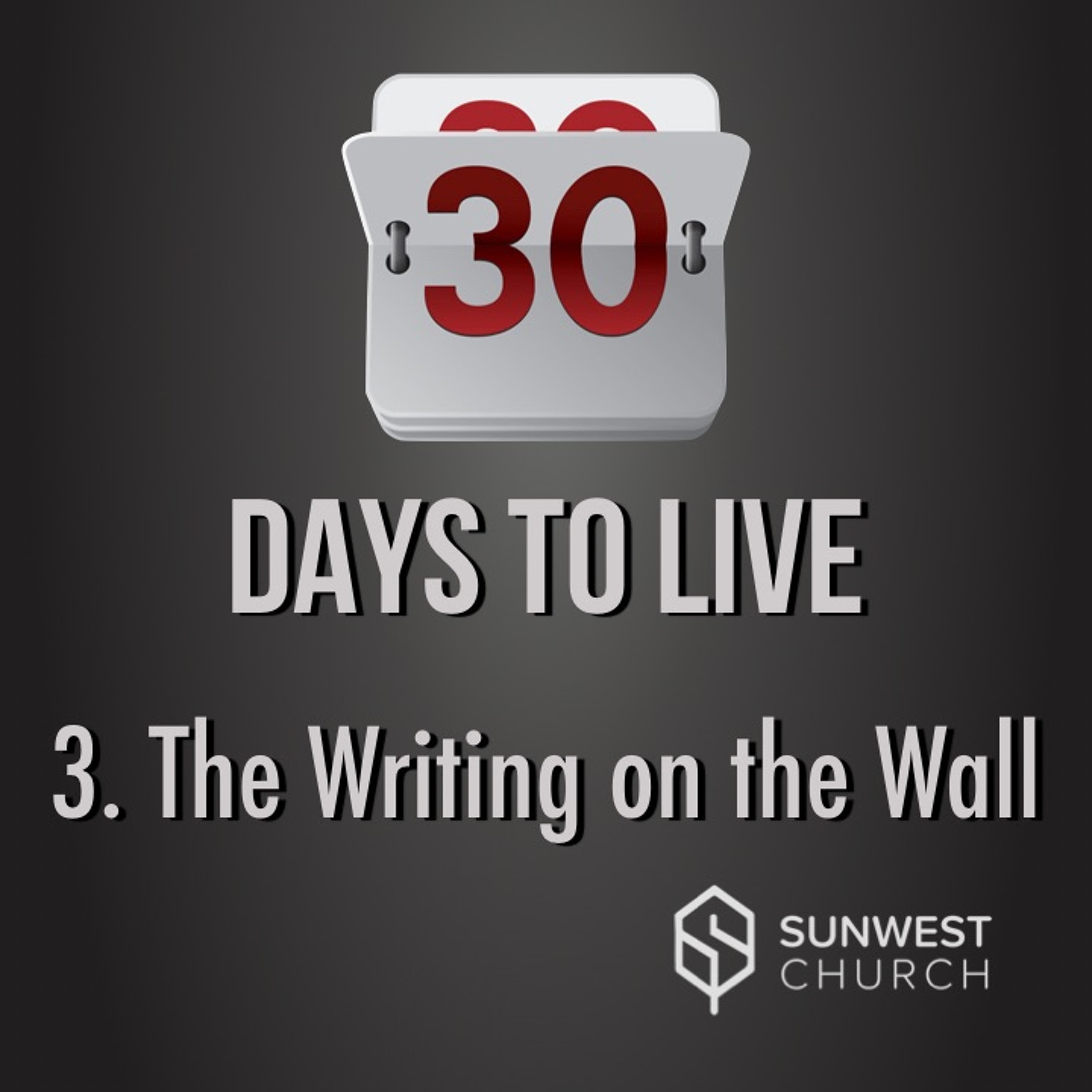 2019-01-20 30 Days to Live - Part 3: The Writing on the Wall, Matt Dyck episode artwork