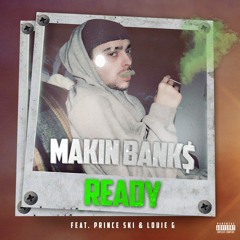 Ready (Feat. Prince Ski, Louie G) (Prod. KAMI)