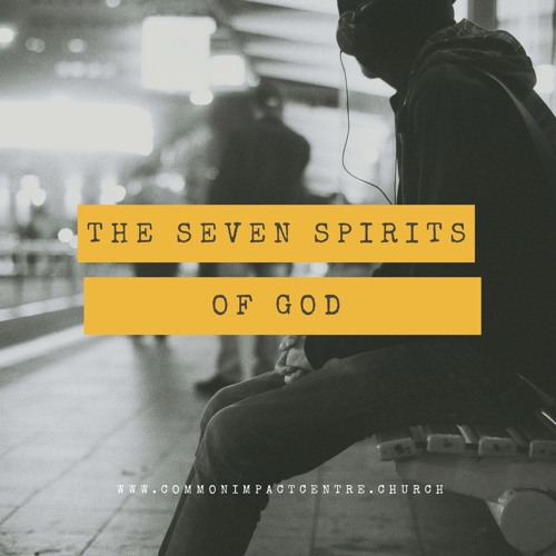 Stream The Seven Spirits Of God - Pastor Obi by Church Of God Mission ...