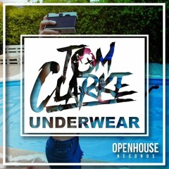 Tom Clarke - Underwear (Four20 Remix)