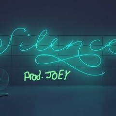 Silence (prod. Joey)