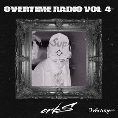 OVERTIME RADIO VOLUME 4: HOSTED BY SIR CRKS