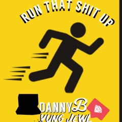 Run That Shit Up ft. TOO3 ft. YungJewl ft. Winston - (Prod.DannyB)