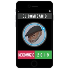 nExO - El Comisario [Nuevo 2019]