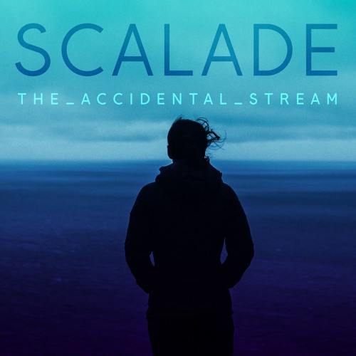 SCALADE - MIX 4 THE_ACCIDENTAL_STREAM - JAN 2019