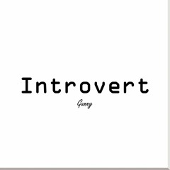 Introvert ft. Ray