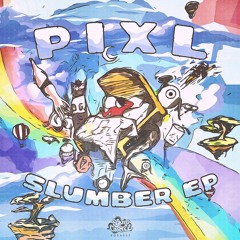 PIXL - Bad Dreams
