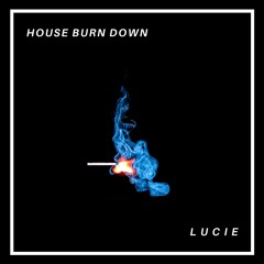 House Burn Down (King Princess Cover)