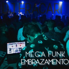 MEGA FUNK EMBRAZAMENTO - DJ FRACARI - (123Bpm)