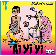 Ai Yi Yi (feat. Gabbe Real, Eagle Fly E, Skeptik, LauuBeatz & Gotti Gotit)