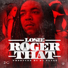 Losie - Roger That (Music Video)