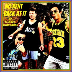 No Rent // Back at it (ft. Benji, Jillian Garner)(Prod. Celebrity Chris)