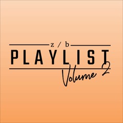 z/b Weekly Playlist, Vol. 2