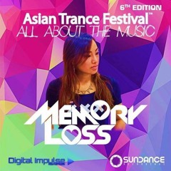 Asian Trance Festival 6th Edition - Memory Loss