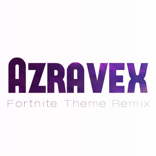 Fortnite Theme Remix