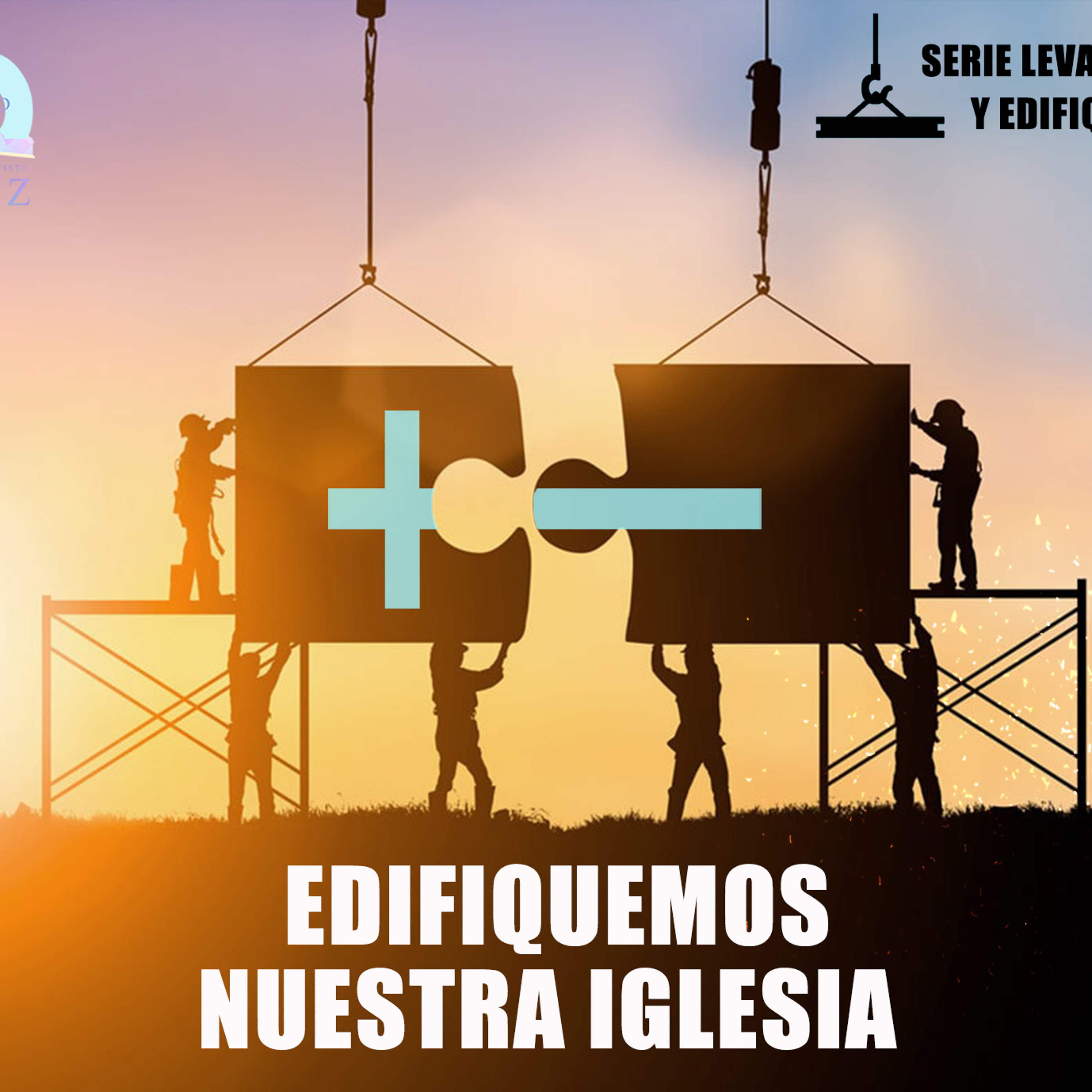 Edifiquemos Nuestra Iglesia. (Serie Levántemonos y Edifiquemos) episode artwork