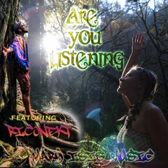 ARE YOU LISTENING featuring Riconekt