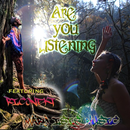 ARE YOU LISTENING featuring Riconekt