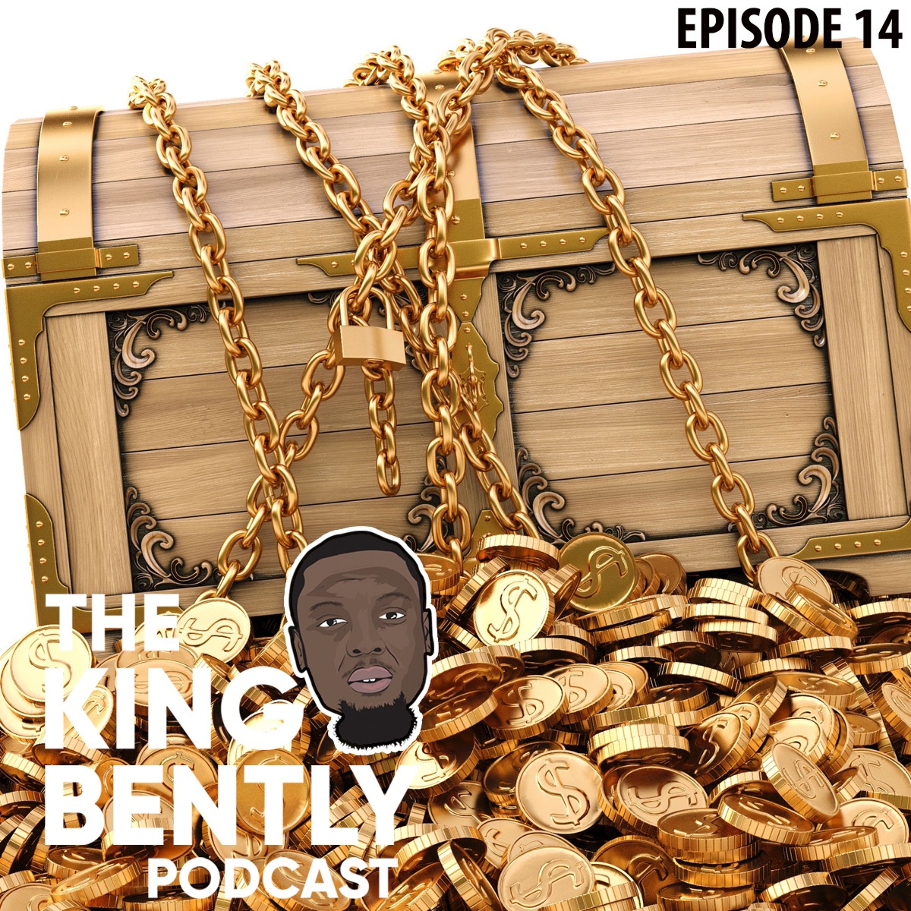 The King Bently Podcast