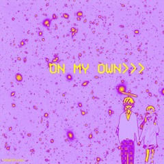 On My Own(prod. ILLUID HALLER)