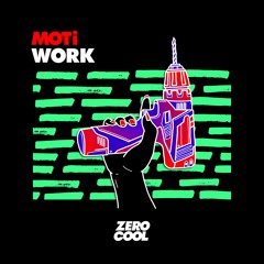 MOTi - Work (Radio Edit)