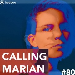 Heeboo 80. | CALLING MARIAN