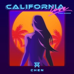 California Love (Chen Mashup)
