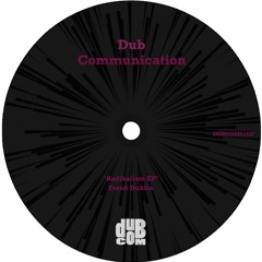 DUBCOM016D - Frenk Dublin - Radikalism EP (Previews) [Digital]