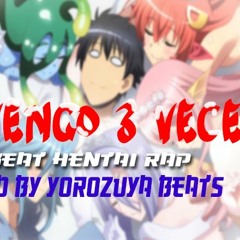 ME VENGO 3 VECES-HENTAI RAP BEAT [PROD BY YOROZUYA BEATS]