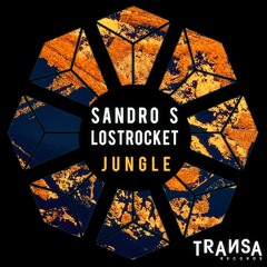 Sandro S & LostRocket - Jungle
