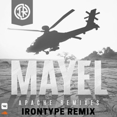 Mayel - Apache (IRONTYPE Remix)