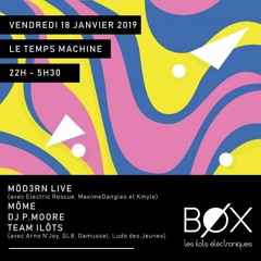 B Ø X par les Îlots - DJ P. Moore - 18/01/2019
