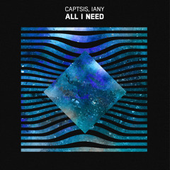 CAPTSIS, IANY - ALL I NEED