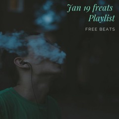 Jan 2019 ~ Playlist ~ Free ~ Beats ~ Bass ~ Grooves