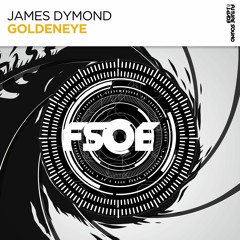 James Dymond - Goldeneye [FSOE] (Available 4th Feb)