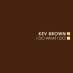 Kevin Brown - Say Sumthin Feat Kenn Starr Quartermaine
