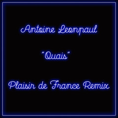 Antoine Leonpaul / Ouais / Plaisir de France remix