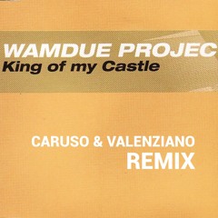 Wamdue Project - King Of My Castle (C&V Remix)
