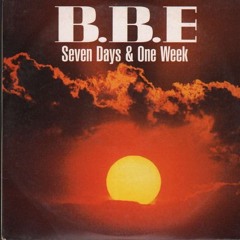 B.B.E. - Seven Days & One Week (SKIY 2019 Bootleg) [FREE DOWNLOAD]